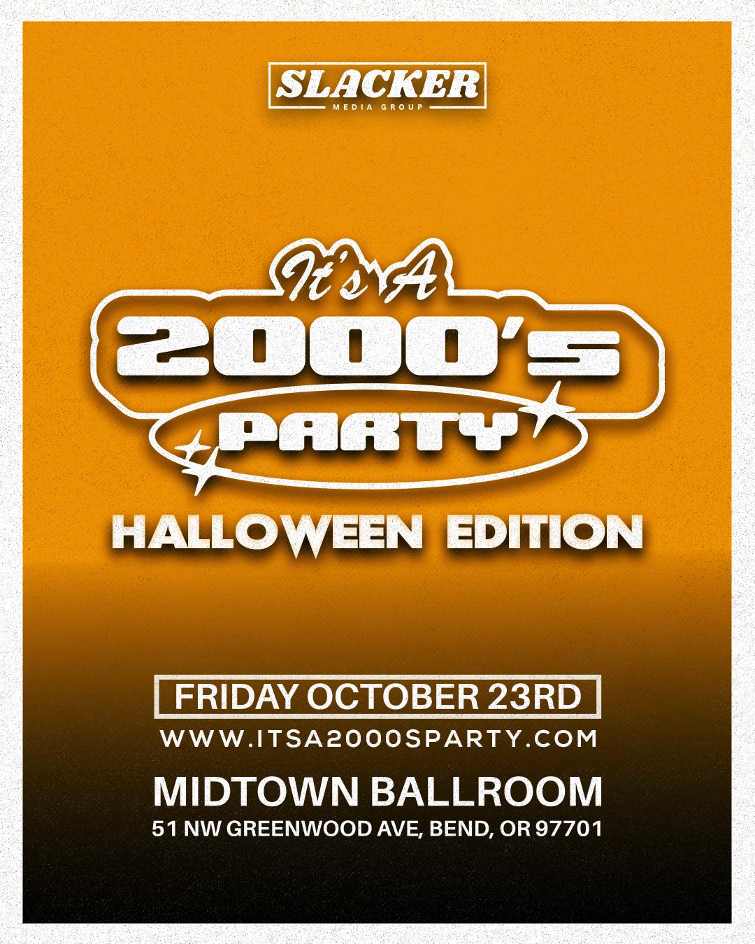 It’s A 2000’s (Halloween) Party: Bend - General Admission