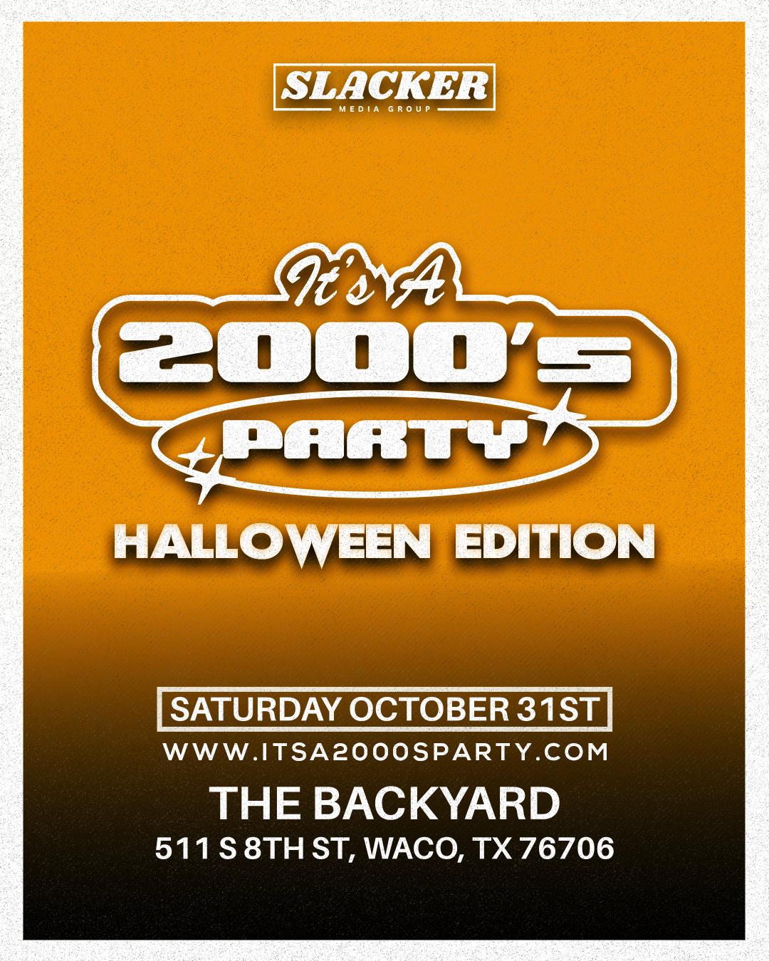 It’s A 2000’s (Halloween) Party: Waco - General Admission